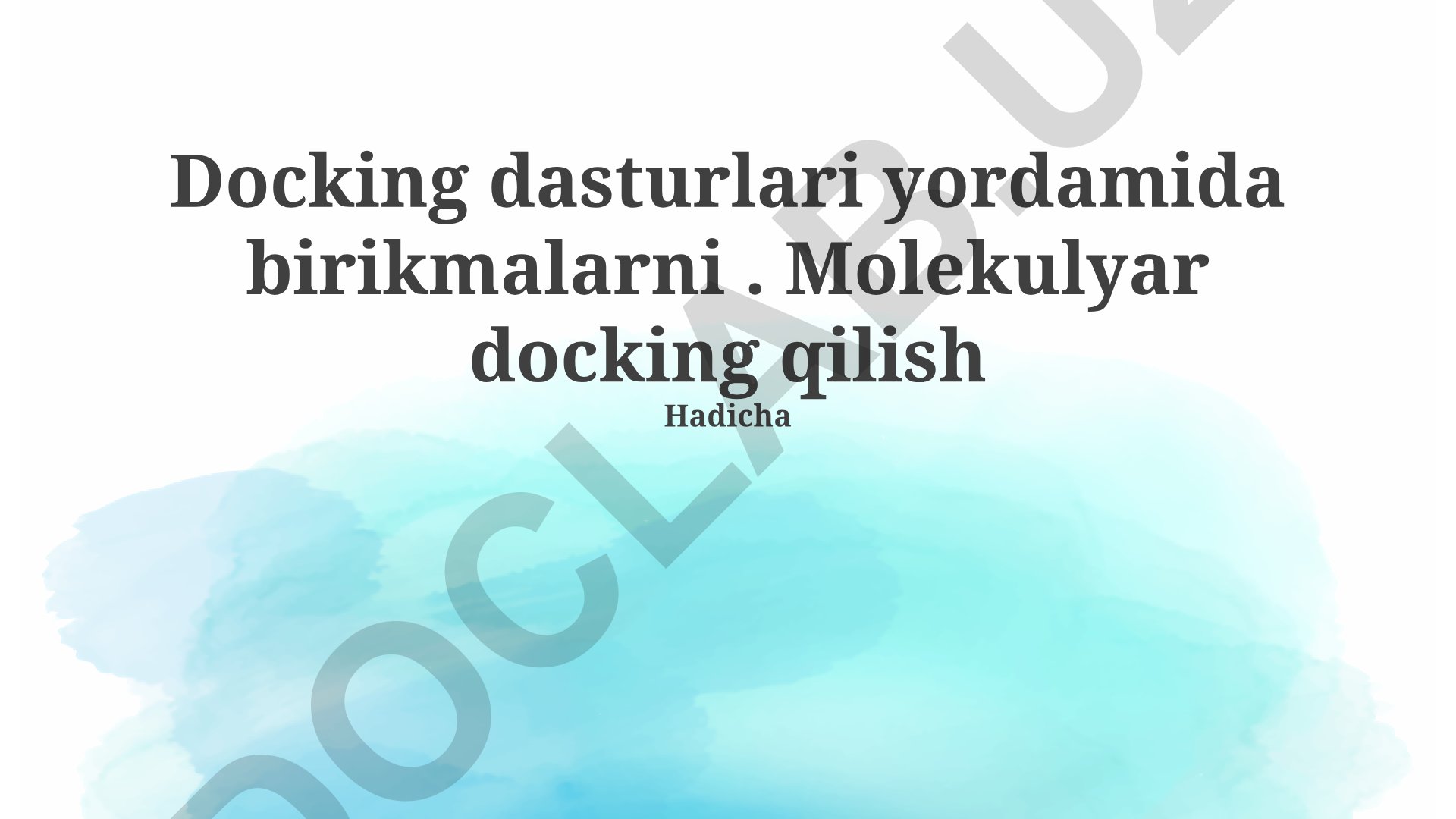 Molekulyar docking dasturlari va jarayonlari