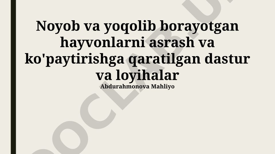 Noyob va yoqolib borayotgan hayvonlarni asrash va ko'paytirish dasturlari