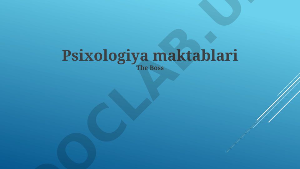 Psixologiya maktablari va ularning turlari
