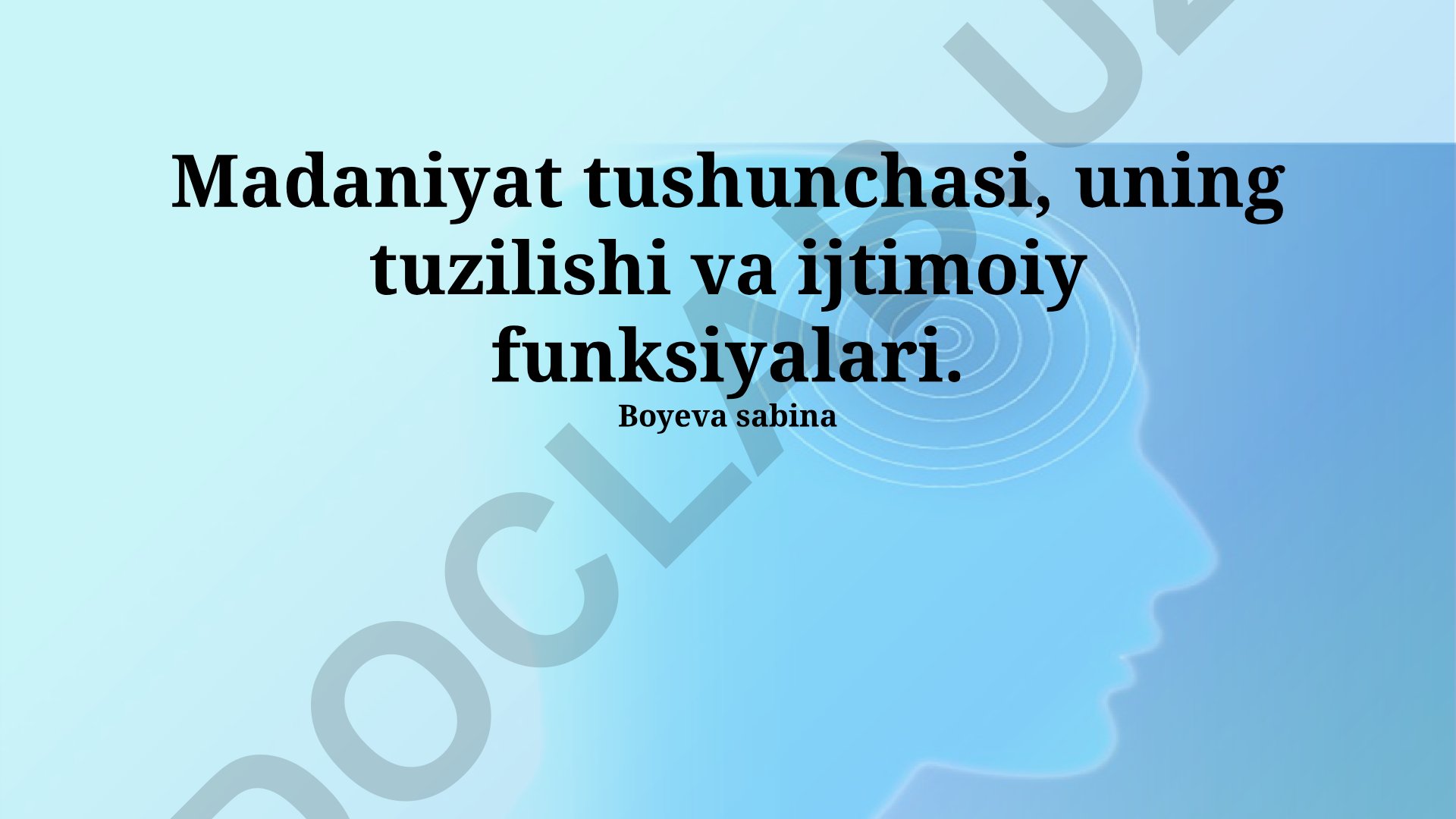 Madaniyat tushunchasi, tuzilmasi va ijtimoiy funksiyalari