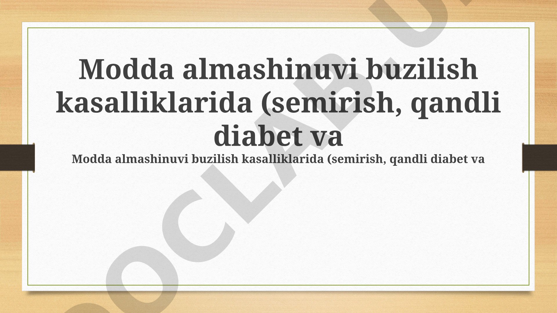 Modda almashinuvi buzilish kasalliklari (semirish, qandli diabet) patofiziologiyasi, diagnostikasi va davolash