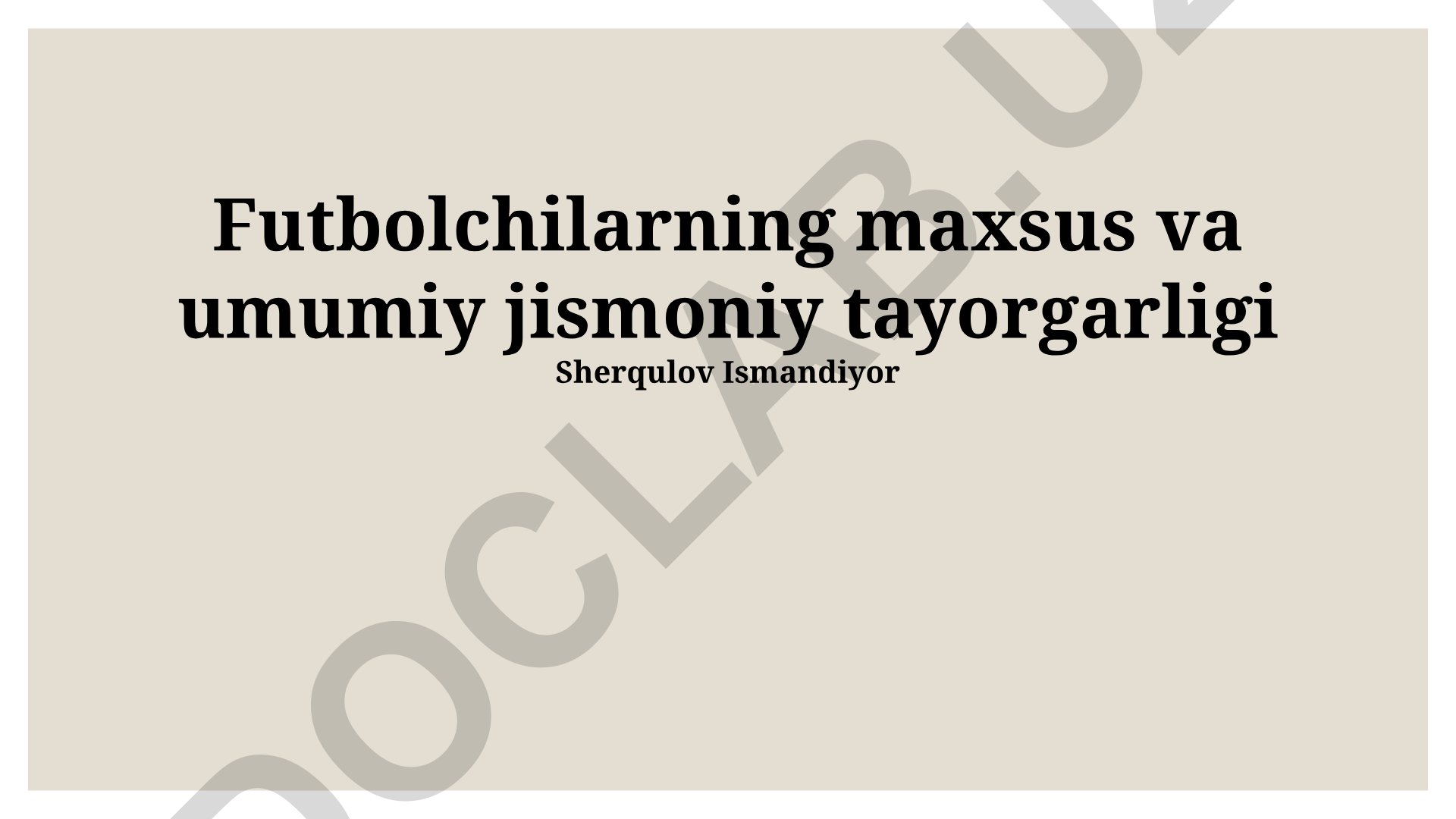 Futbolchilarning maxsus va umumiy jismoniy tayorgarligi