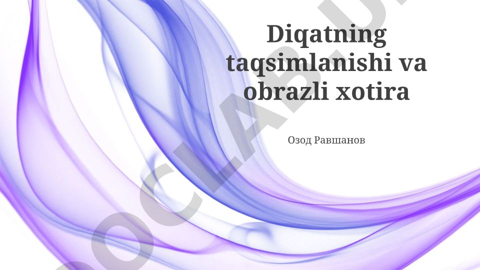 Diqatning taqsimlanishi va obrazli xotira