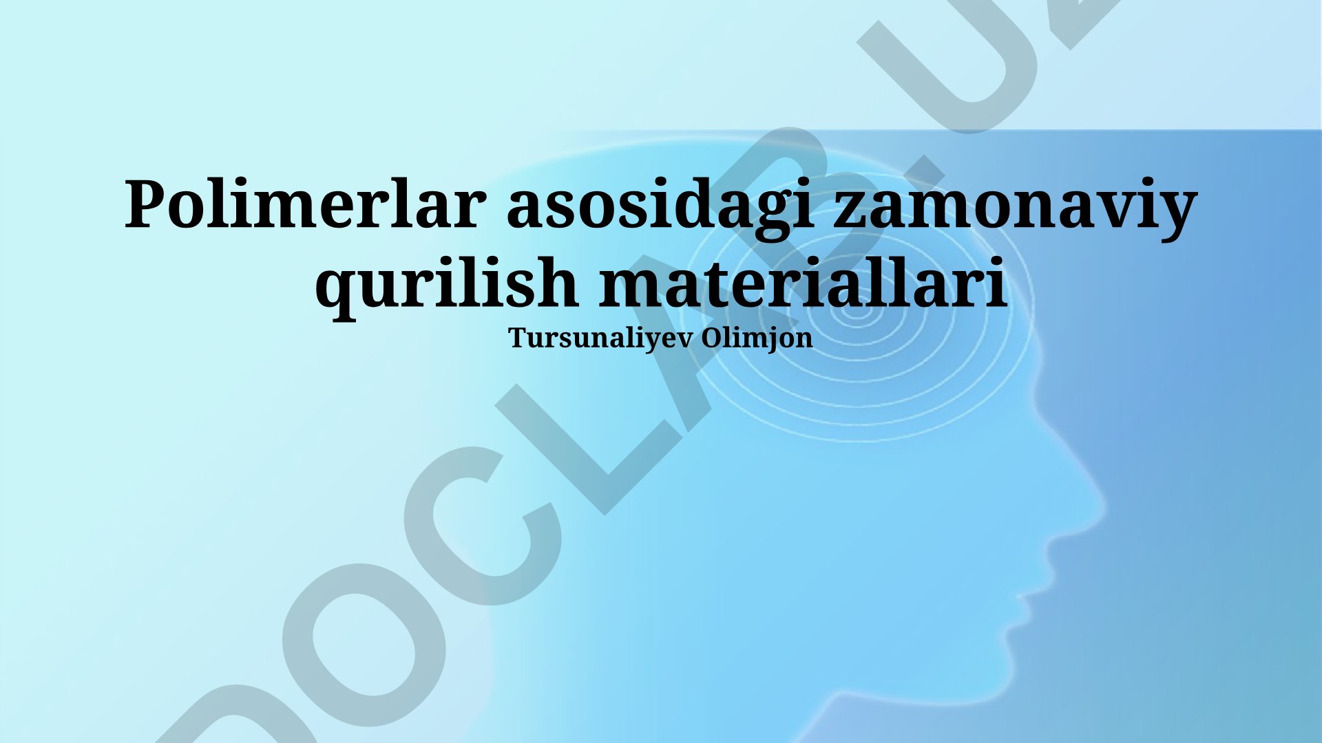 Polimerlar asosidagi zamonaviy qurilish materiallari