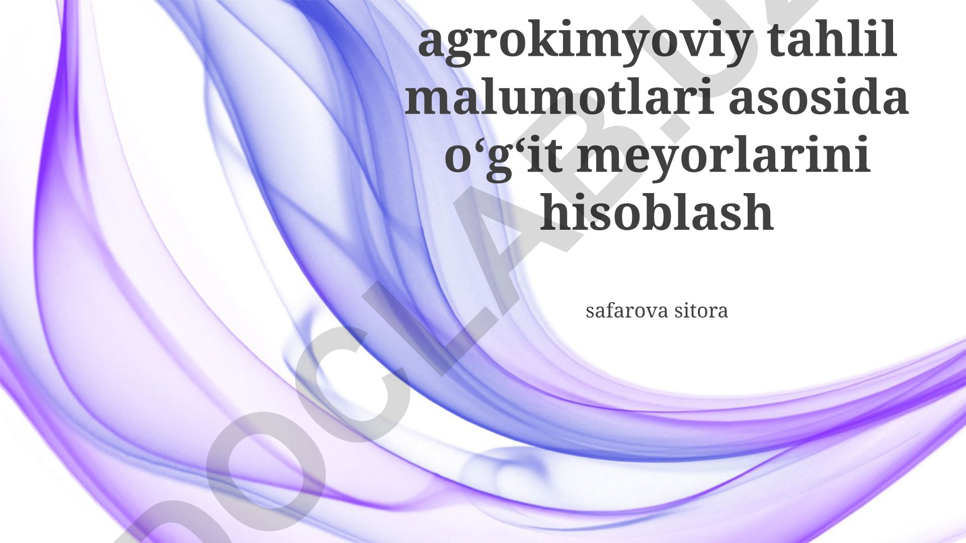 Agrokimyoviy tahlil ma'lumotlari asosida o'g'it meyorlarini hisoblash