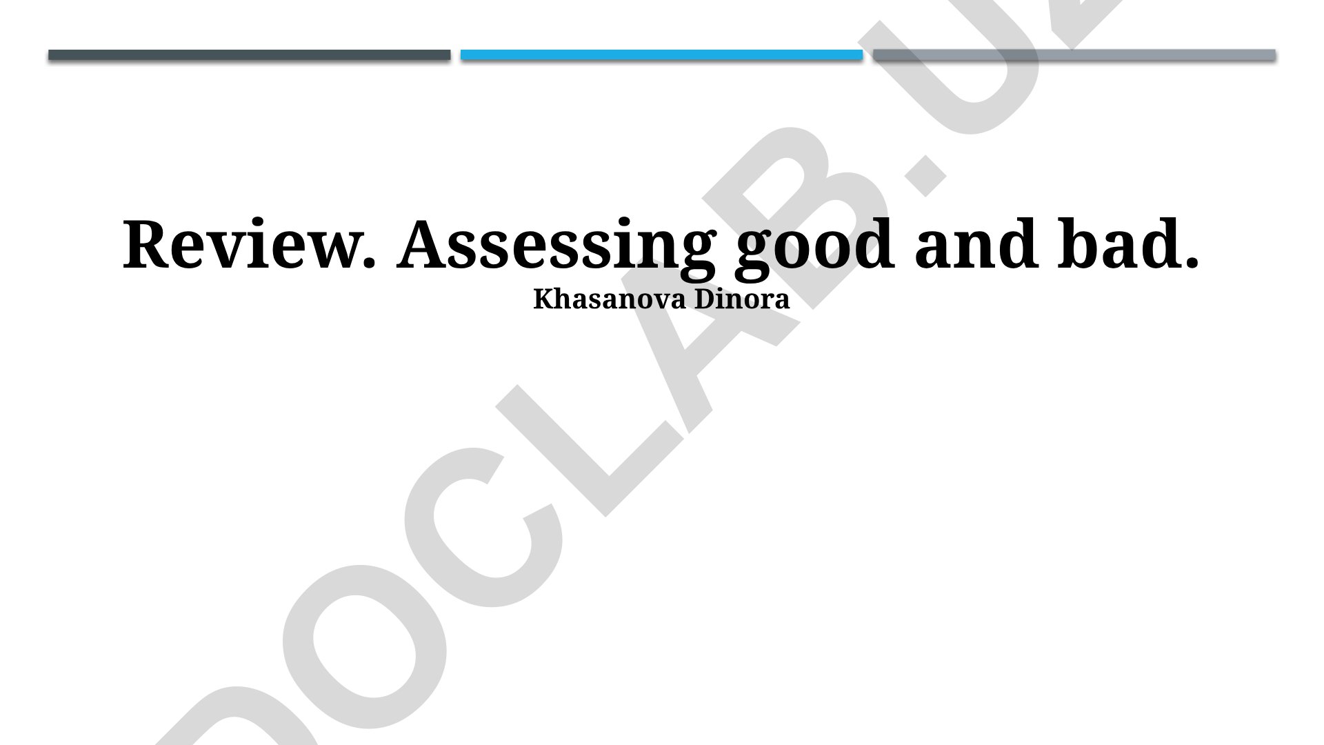 Review: Assessing Good and Bad Aspects