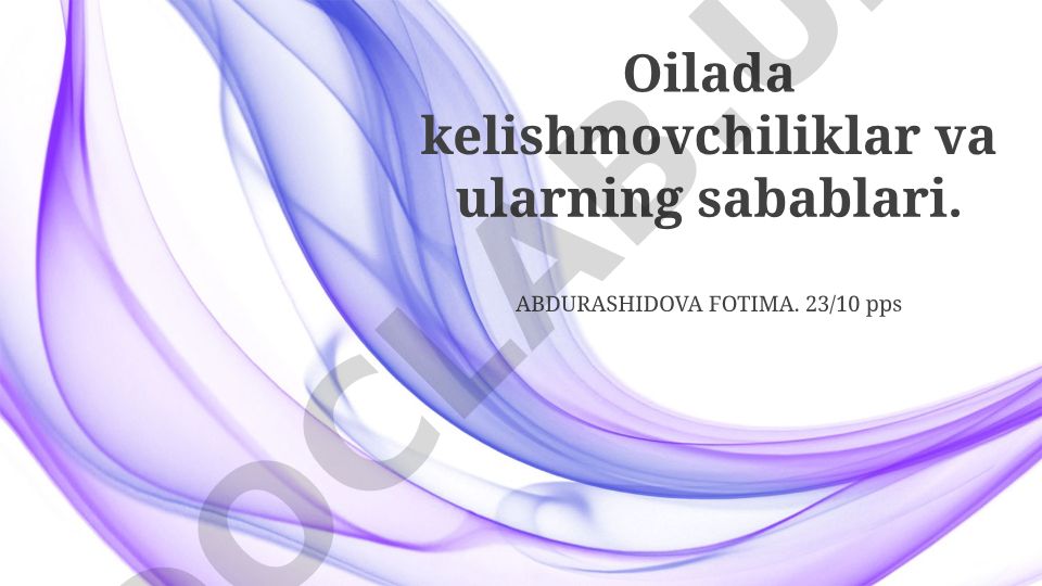Oilada kelishmovchiliklar va ularning sabablari