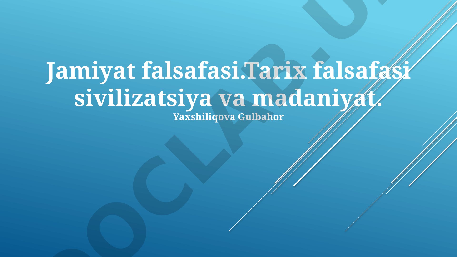 Jamiyat falsafasi va tarix falsafasi sivilizatsiya va madaniyat