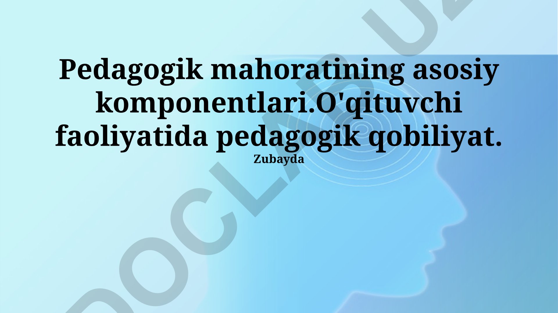 Pedagogik mahoratining asosiy komponentlari va pedagogik qobiliyatlar