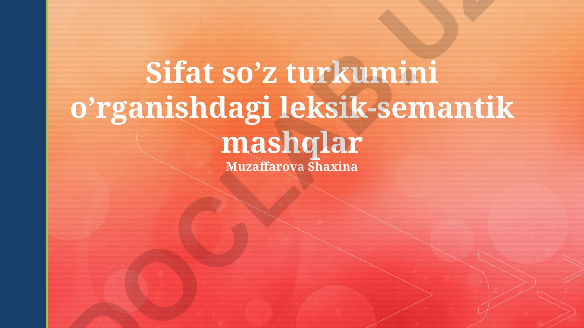 Sifat so'z turkumini o'rganishdagi leksik-semantik mashqlar