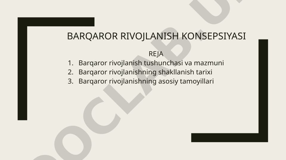 Barqaror rivojlanish konsepsiyasi va tamoyillari