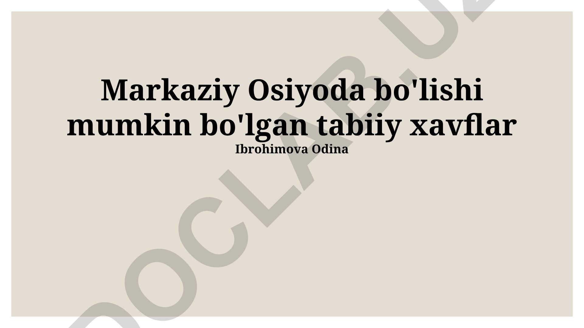 Markaziy Osiyoda bo'lishi mumkin bo'lgan tabiiy xavflar
