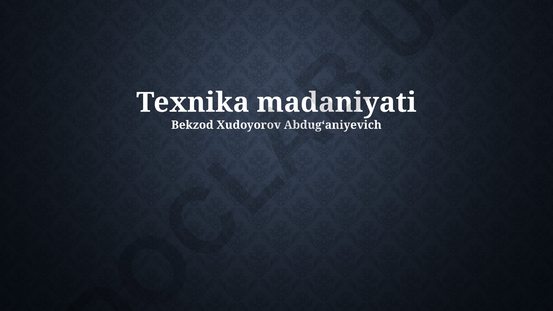 Texnika madaniyati va uning rivojlanishi