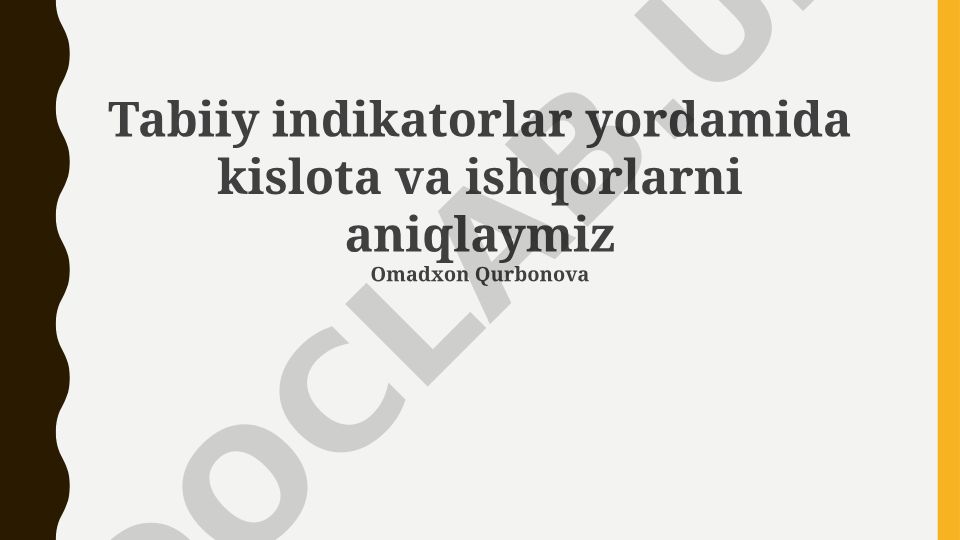 Tabiiy indikatorlar yordamida kislota va ishqorlarni aniqlash