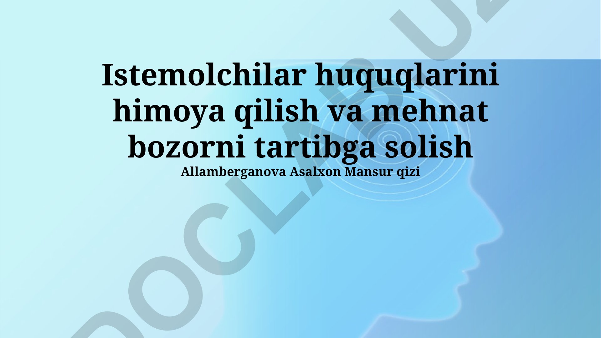 Istemolchilar huquqlarini himoya qilish va mehnat bozorini tartibga solish