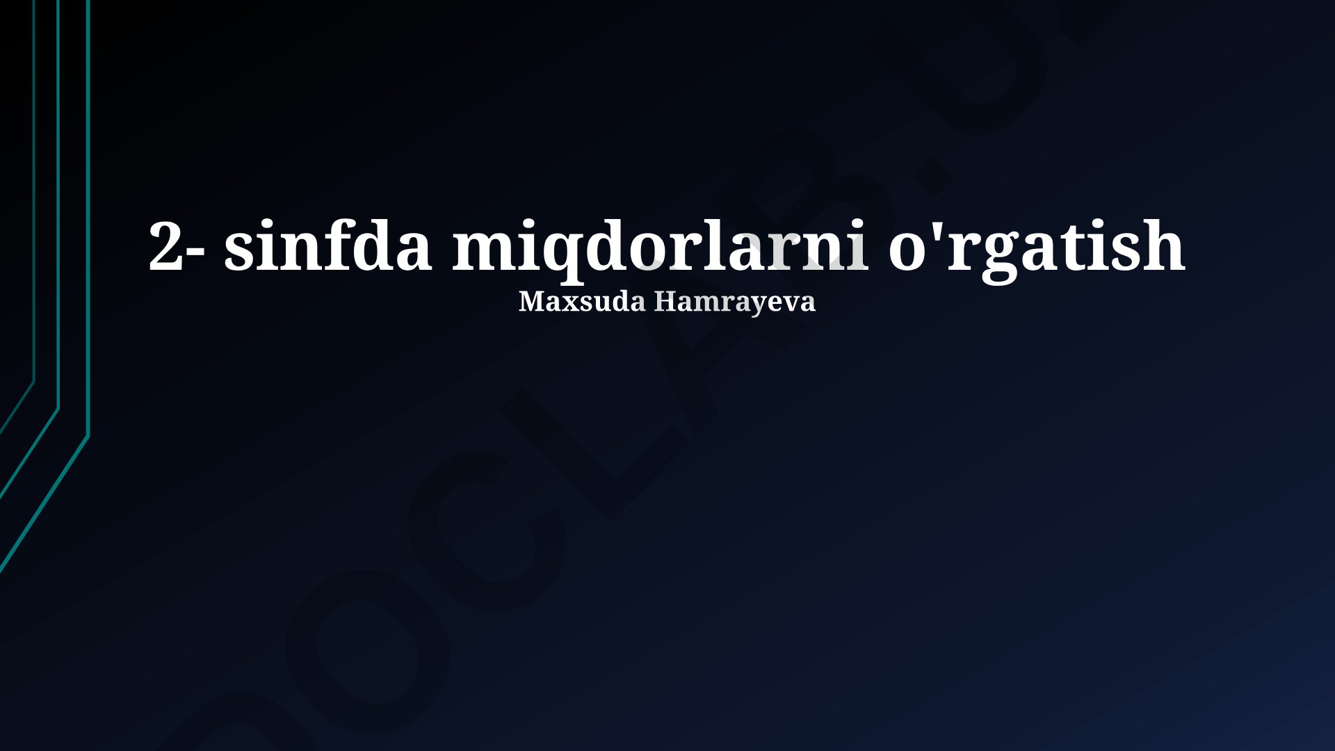 2-sinfda miqdorlarni o'rgatish