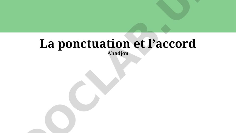 Fransuz tilida punktuatsiya va grammatik uyg'unlik