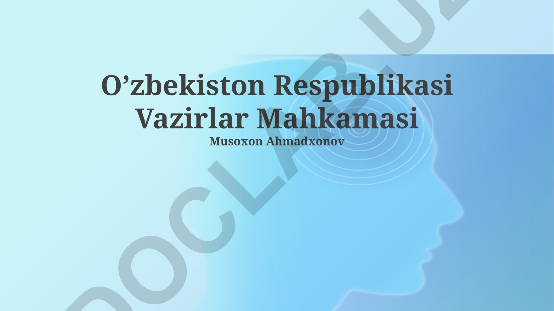 Oʻzbekiston Respublikasi Vazirlar Mahkamasining tarkibi, ishlash mexanizmi va vazifalari