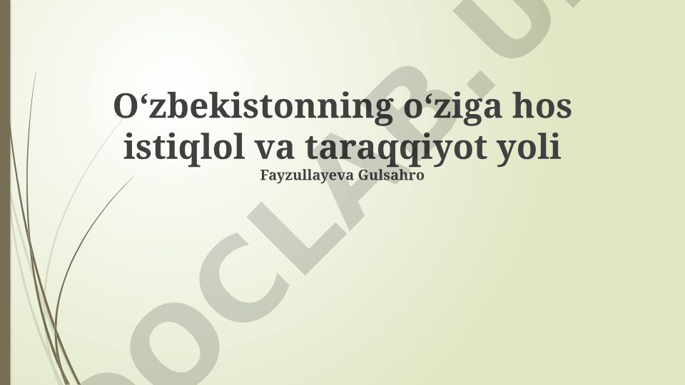 O'zbekistonning istiqlol yillaridagi iqtisodiy, ijtimoiy va madaniy taraqqiyoti