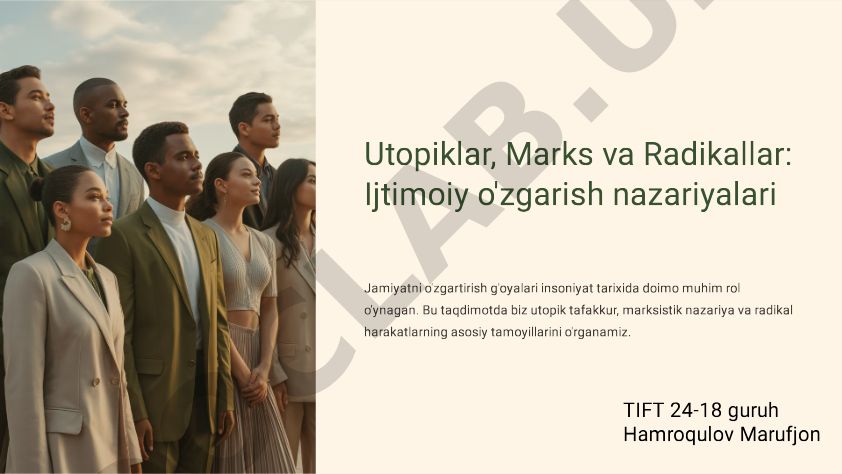 Utopiklar, Marks va Radikallar: Ijtimoiy o'zgarish nazariyalari