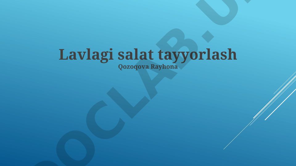 Lavlagi salat tayyorlash