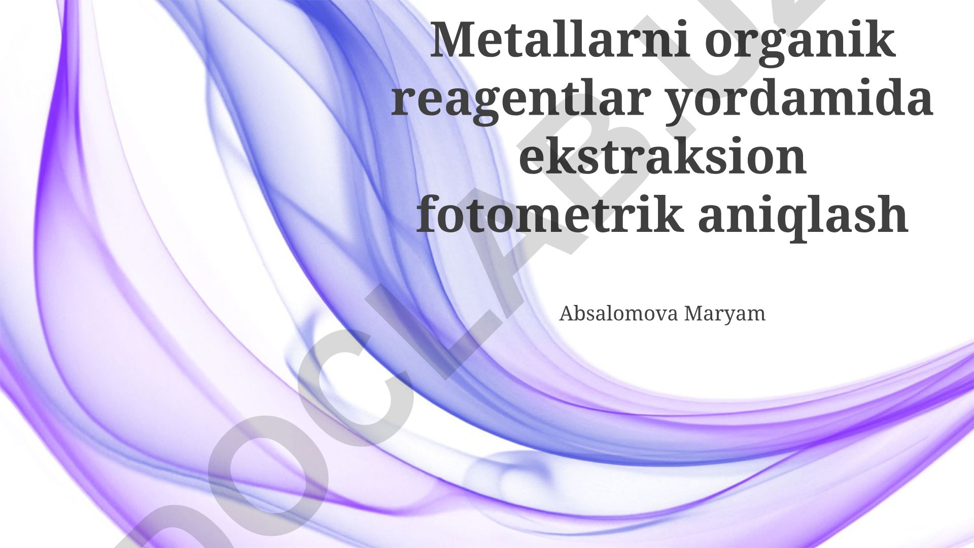 Metallarni organik reagentlar yordamida ekstraksion fotometrik aniqlash