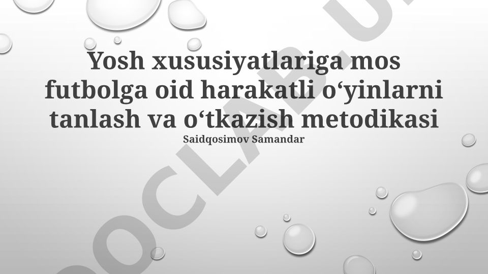 Yosh xususiyatlariga mos futbol o'yinlarini tanlash va o'tkazish metodikasi