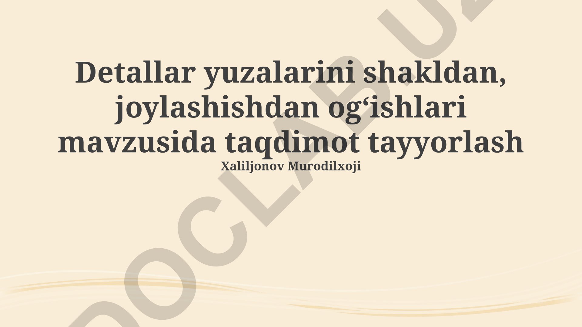 Detallar yuzalarining shakldan va joylashishdan og'ishlari