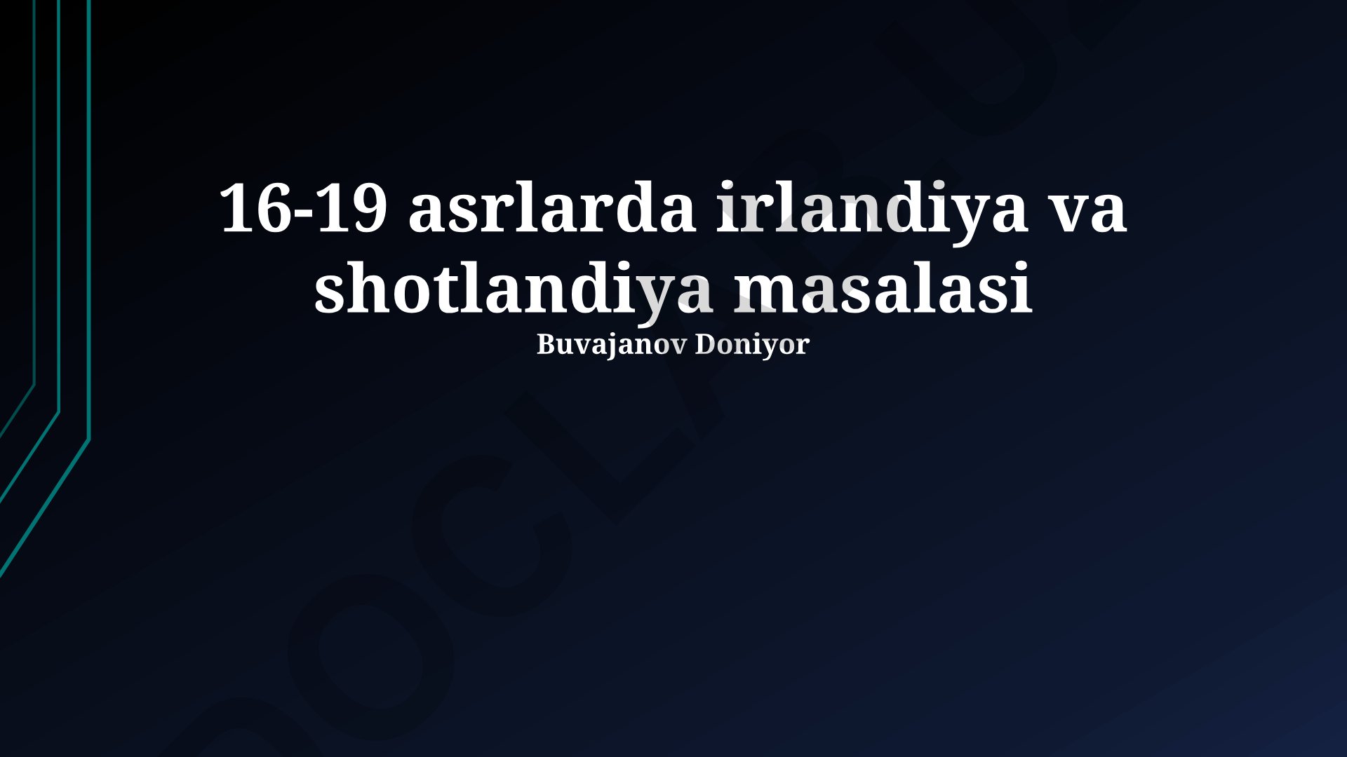 16-19 asrlarda Irlandiya va Shotlandiya masalasi
