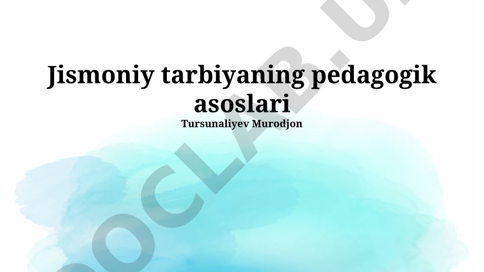 Jismoniy tarbiyaning pedagogik asoslari