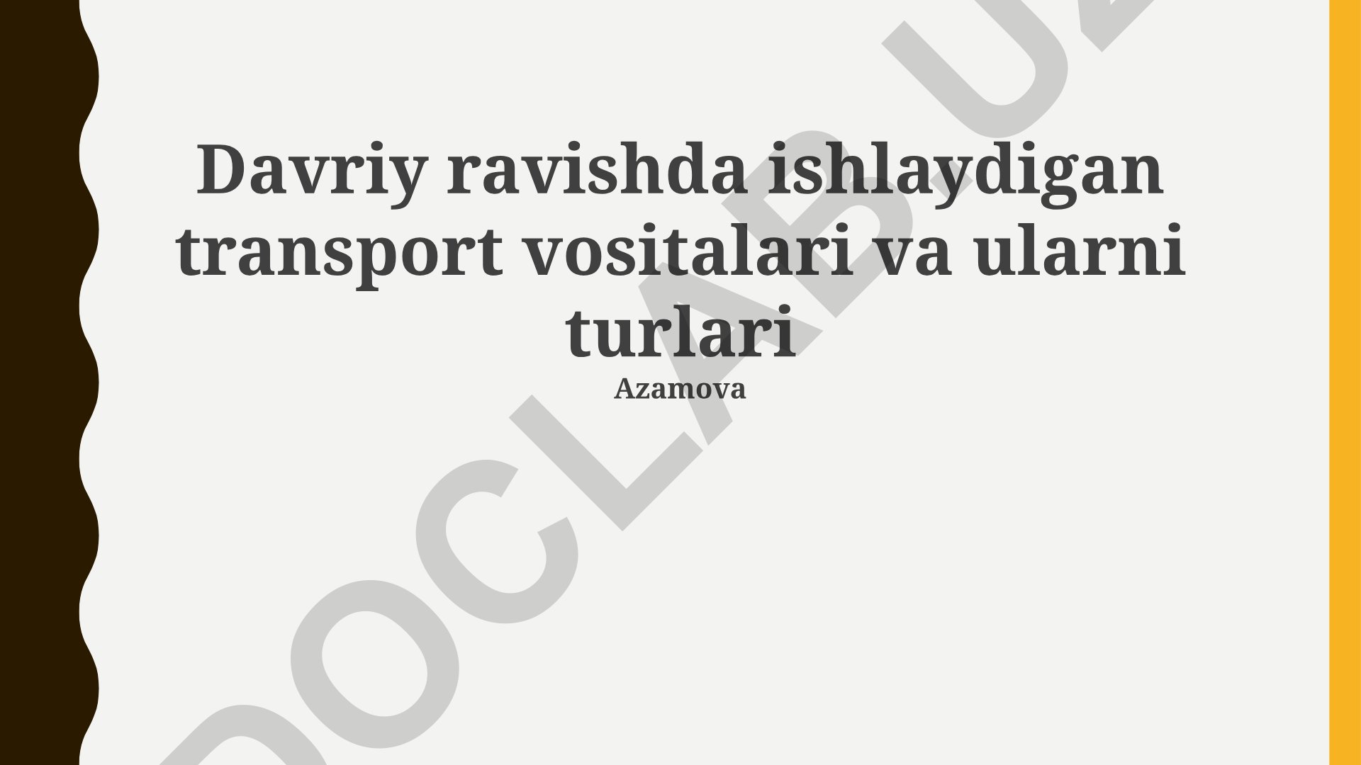 Davriy ishlaydigan transport vositalari va ularning turlari