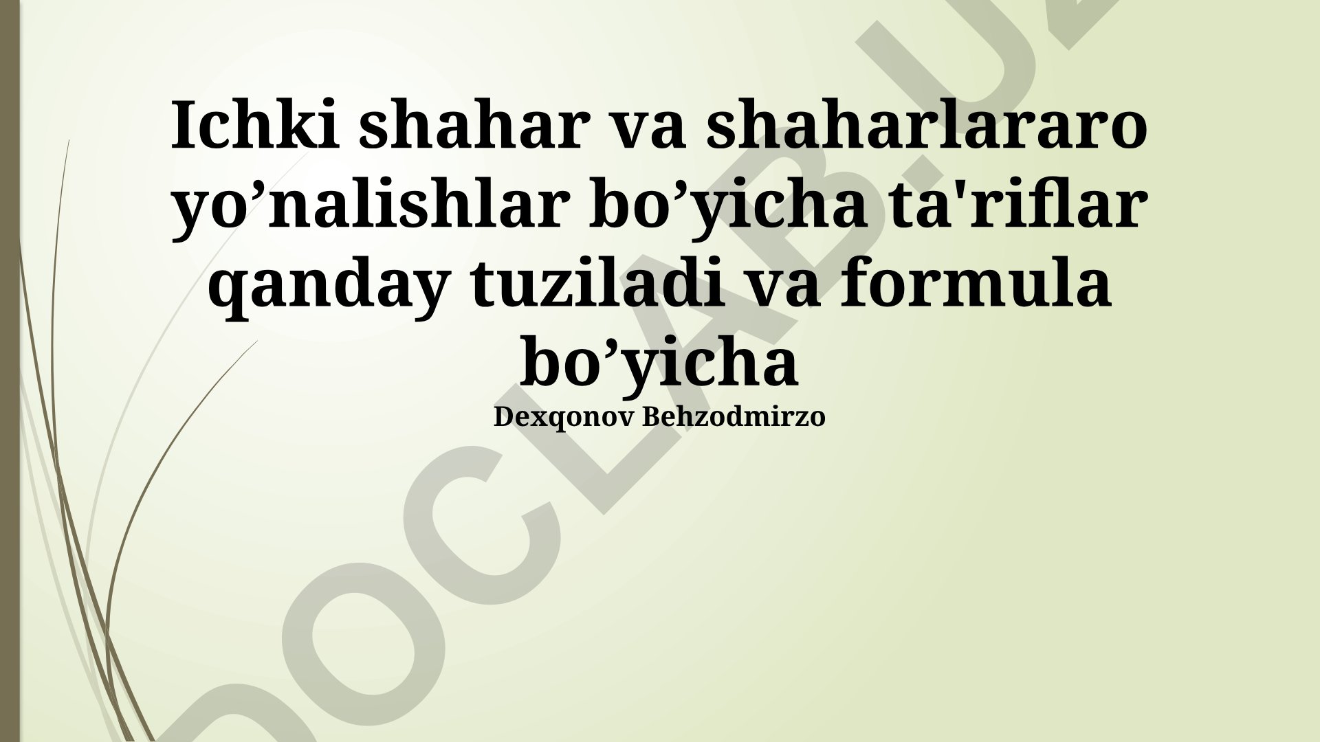 Ichki shahar va shaharlararo yo'nalishlar ta'rifi formulalari va algoritmlari