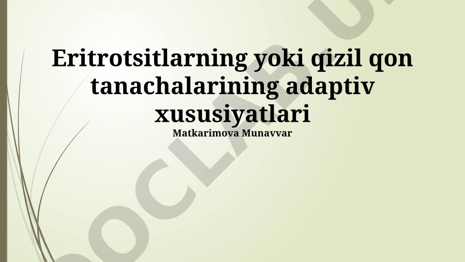 Eritrotsitlarning adaptiv xususiyatlari