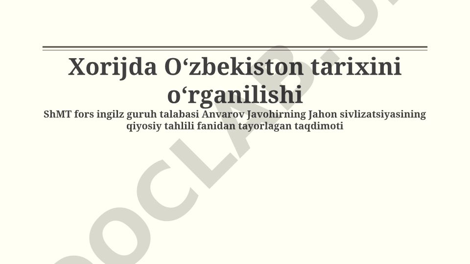 Xorijda Oʻzbekiston tarixini oʻrganilishi
