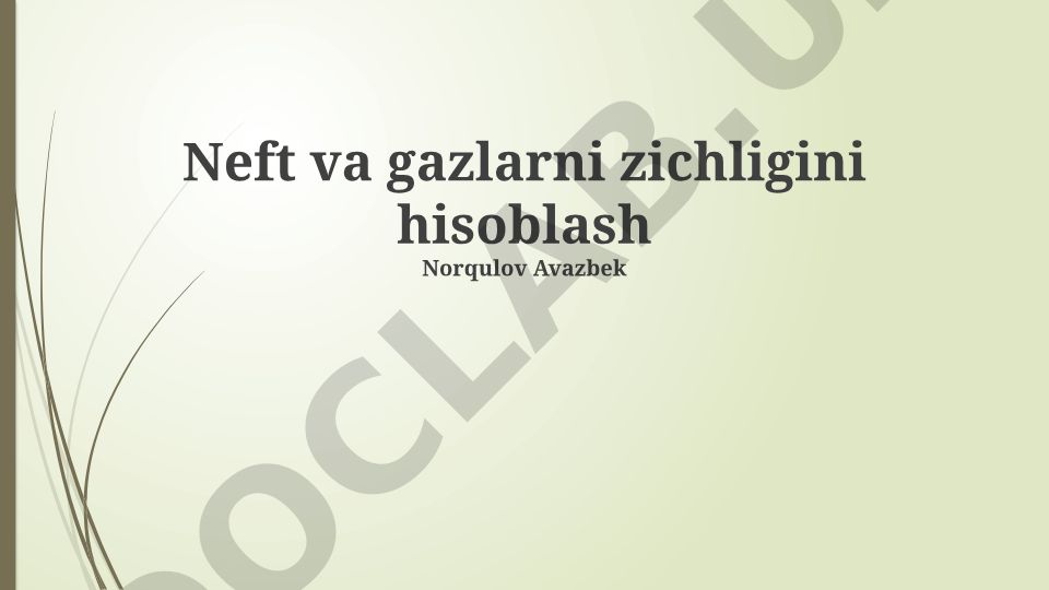 Neft va gazlarni zichligini hisoblash usullari va omillari