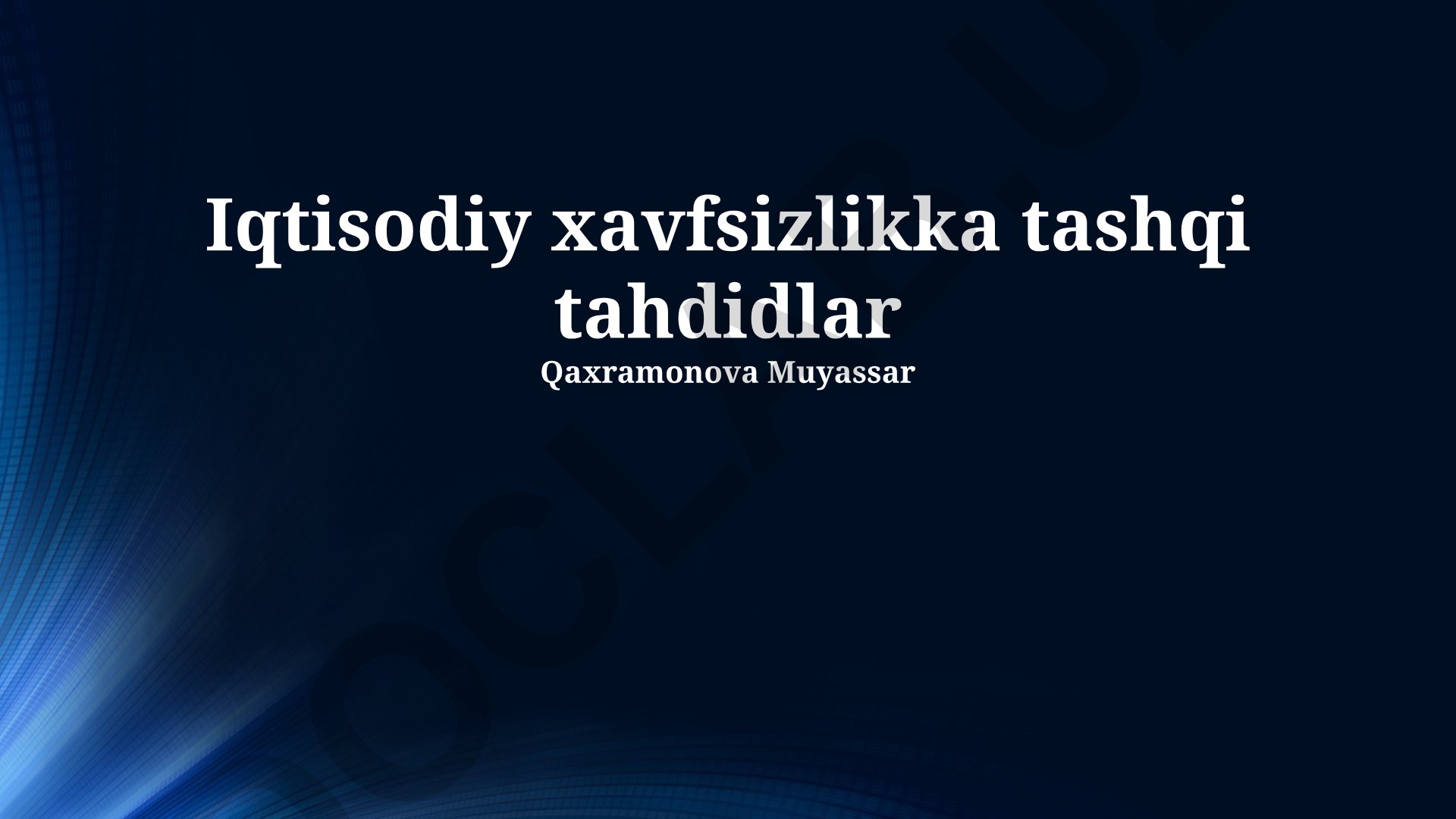 Iqtisodiy xavfsizlikka tashqi tahdidlar