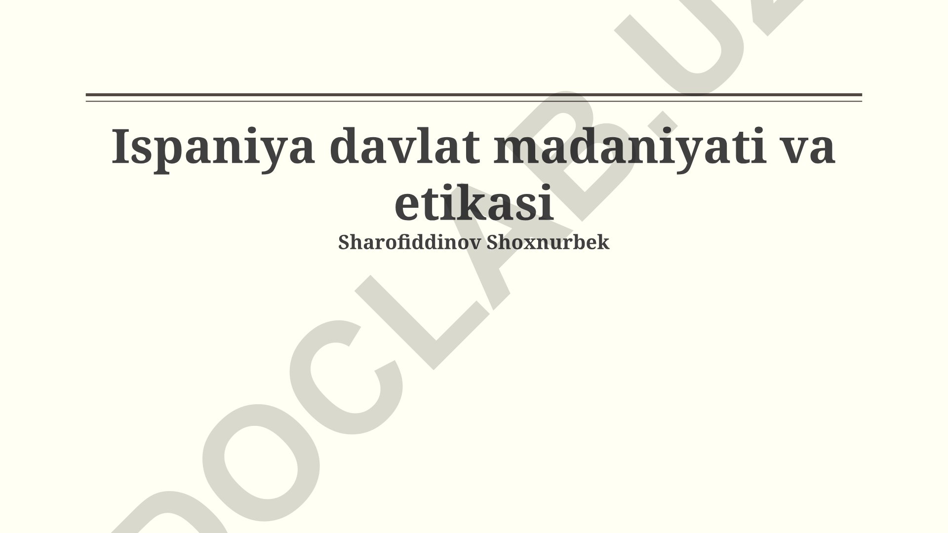 Ispaniya davlat madaniyati va etikasi
