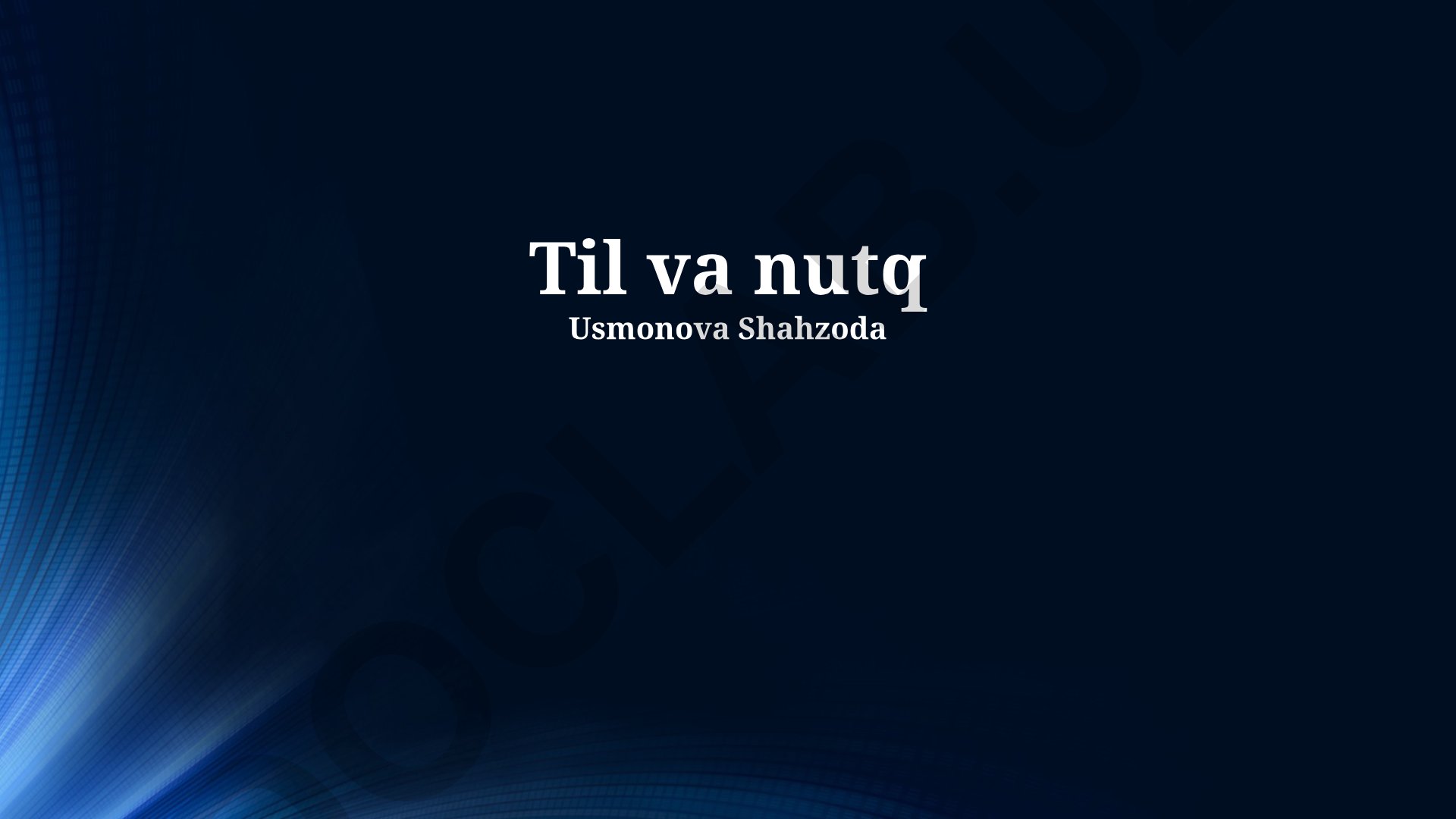 Til va nutqning ijtimoiy roli va rivojlanishi