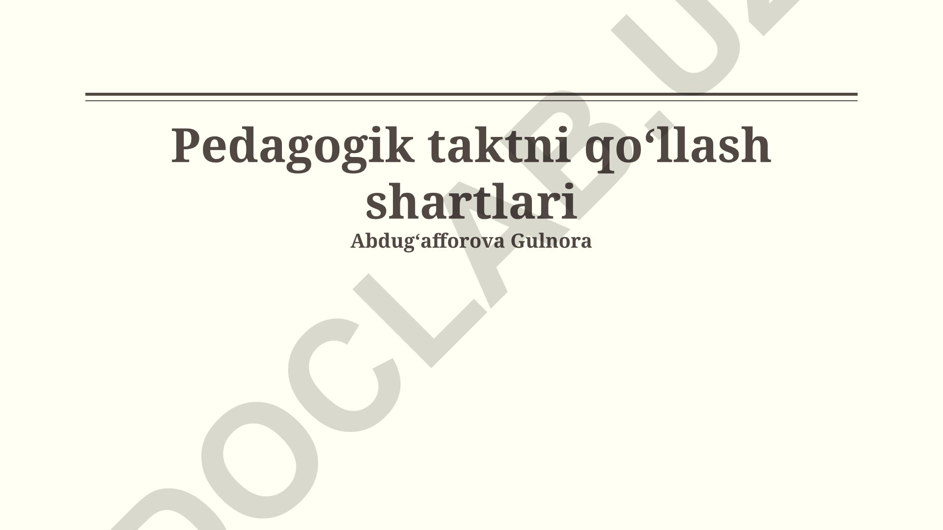 Pedagogik taktni qoʻllash shartlari