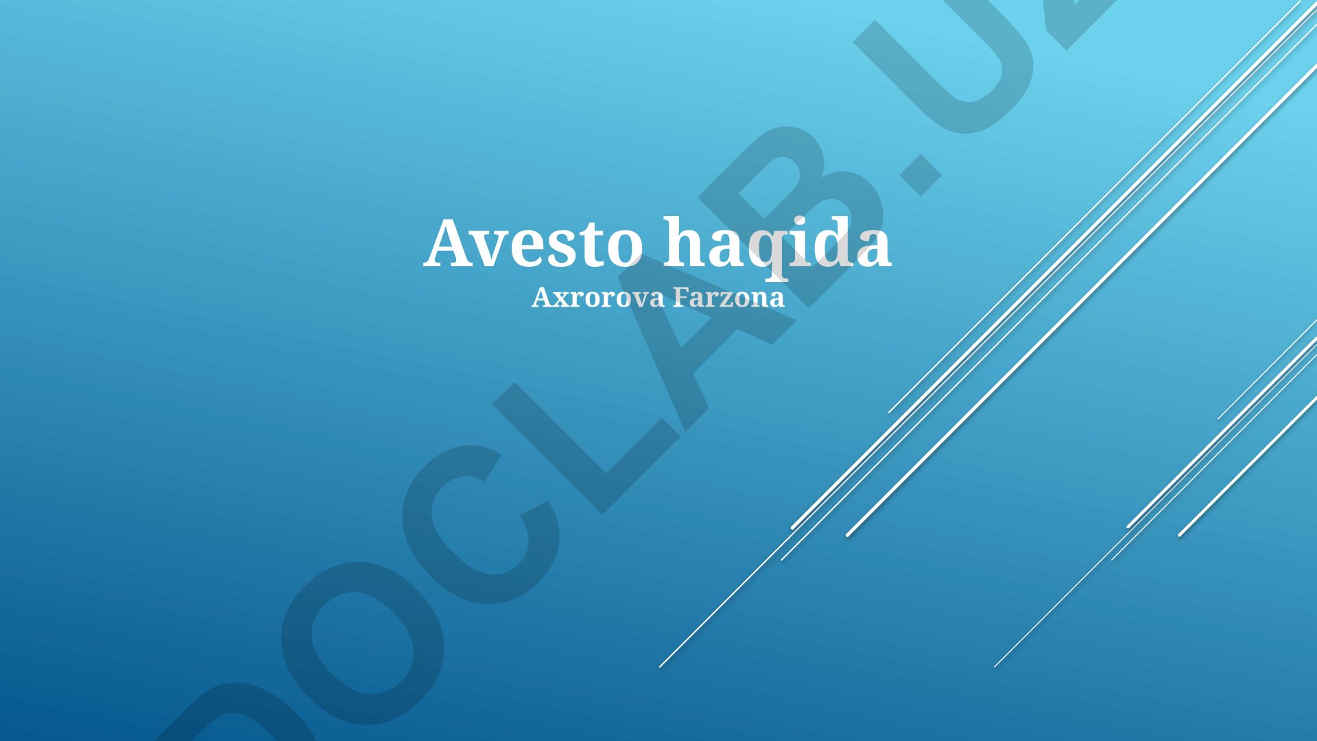 Avesto va Zardushtiylik haqida