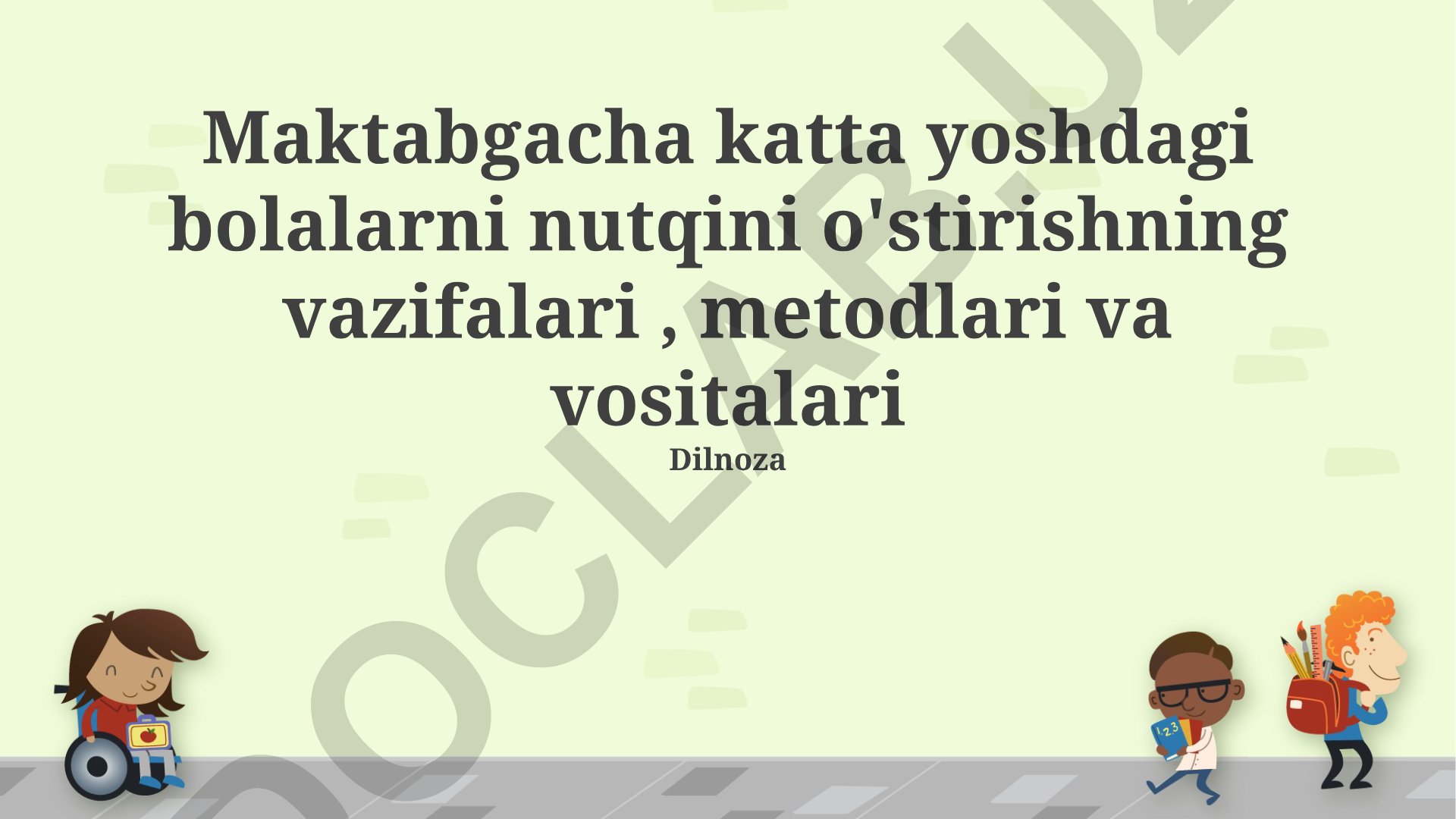 Maktabgacha yoshdagi bolalarni nutqini o'stirishning vazifalari, metodlari va vositalari