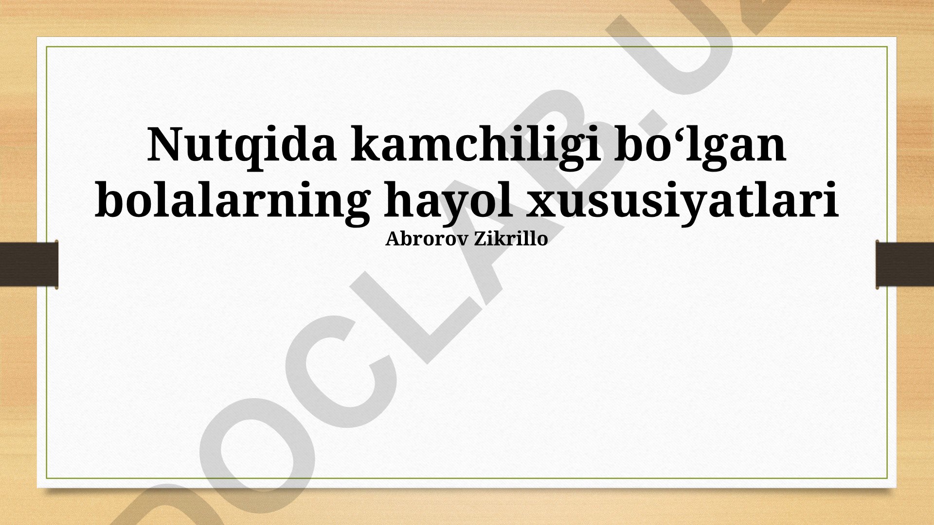 Nutqida kamchiligi boʻlgan bolalarning hayol xususiyatlari