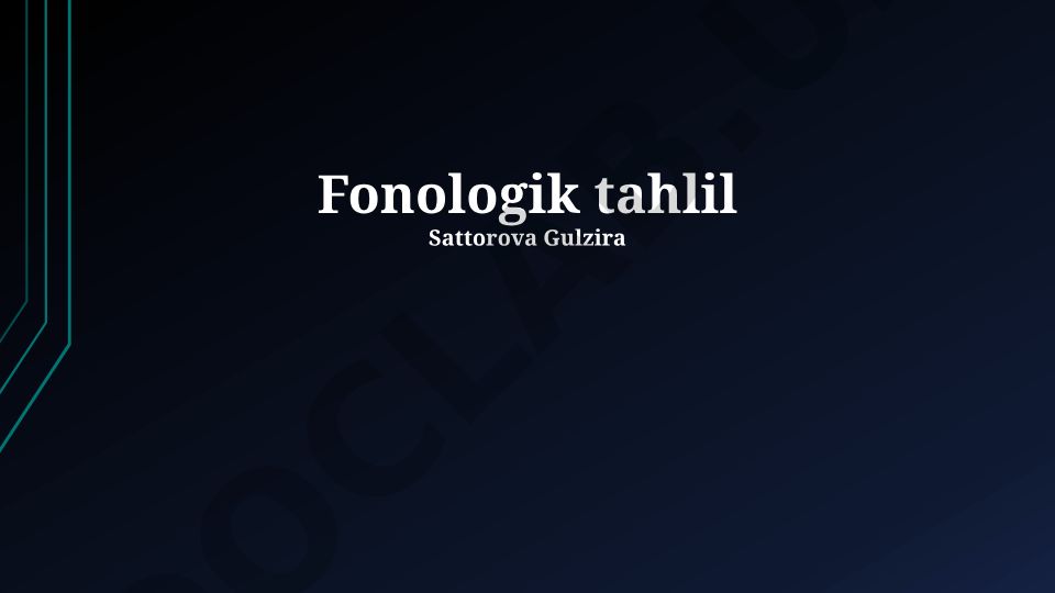 Fonologik tahlil: jarayonlar, tushunchalar va amaliy qo'llanilish