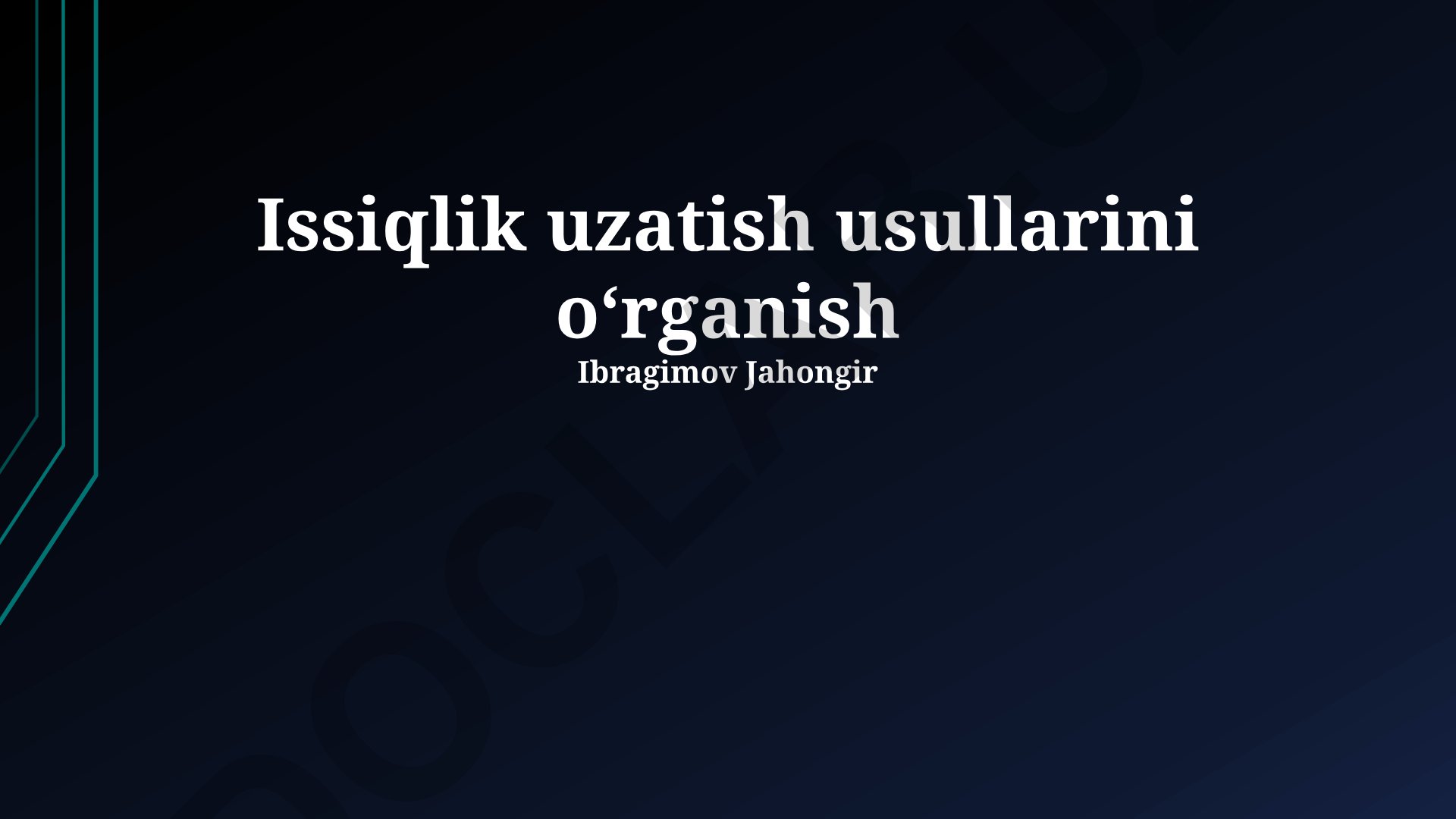Issiqlik uzatish usullarini o‘rganish