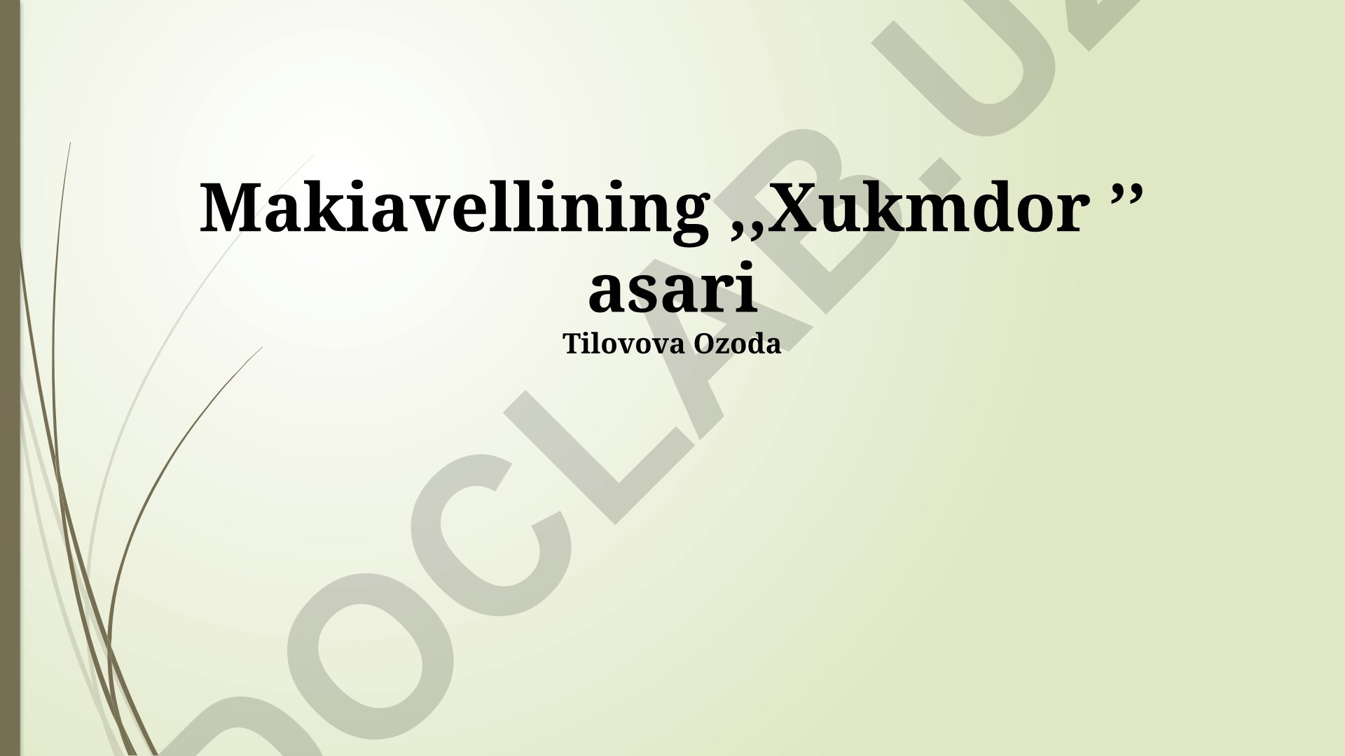 Machiavelli "Shahzoda" asari: Realpolitik, hokimiyat va axloq
