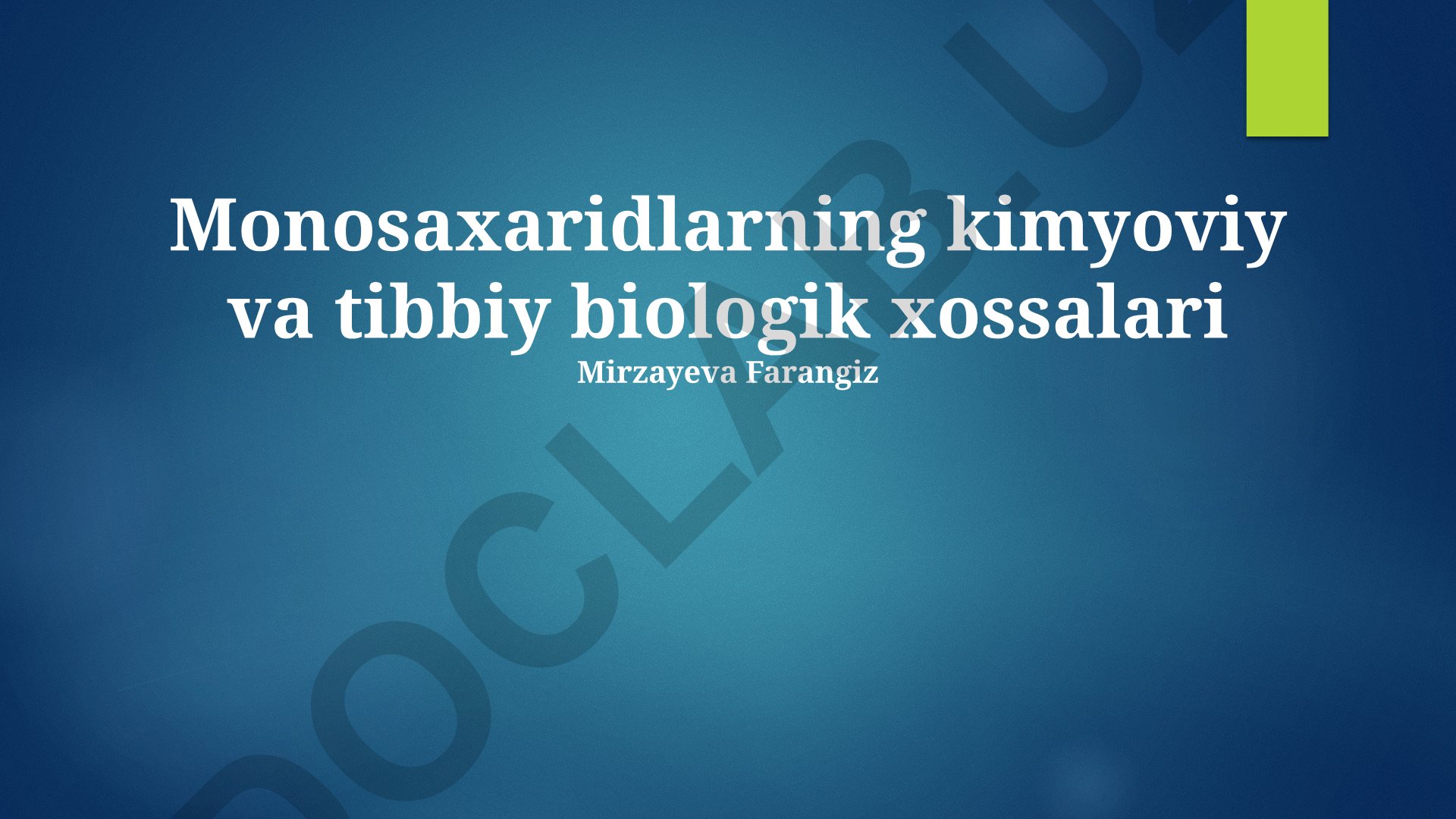 Monosaxaridlarning kimyoviy va tibbiy biologik xossalari