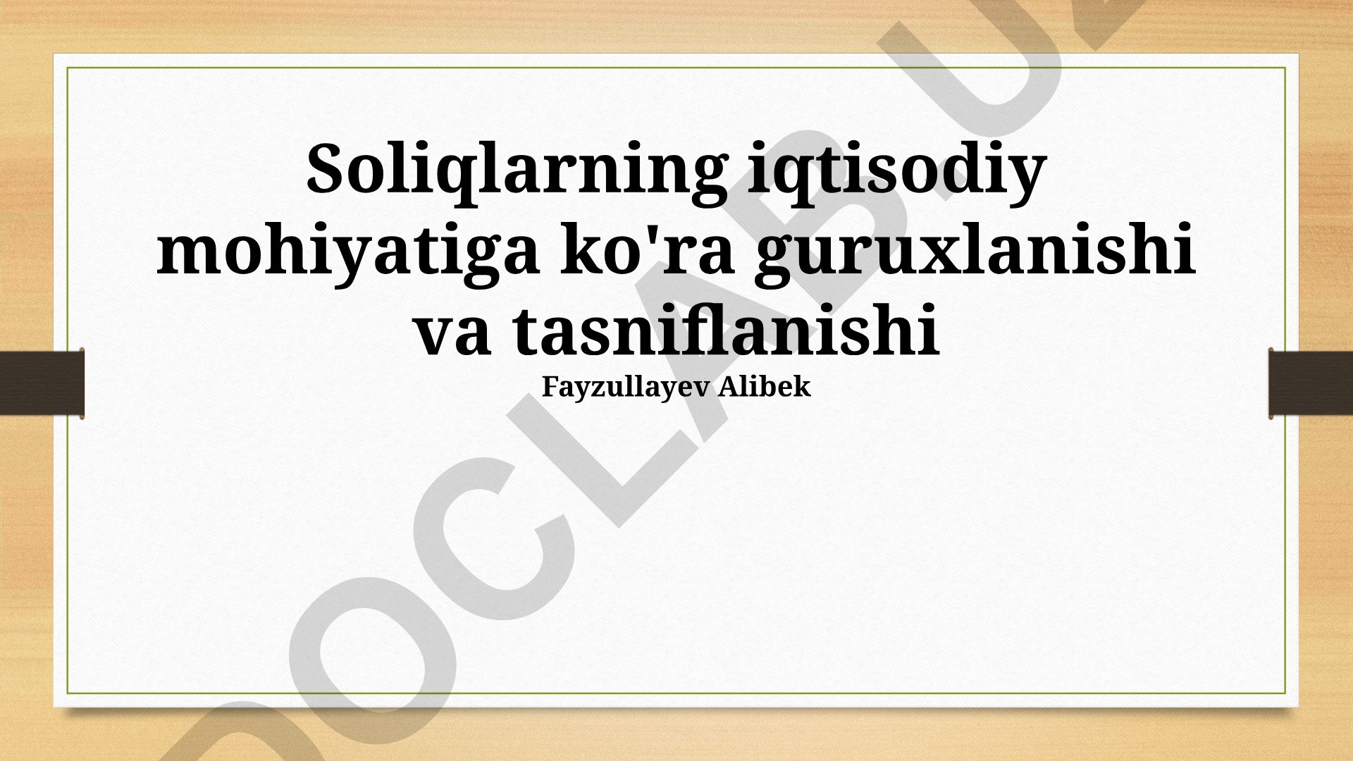 Soliqlarning iqtisodiy mohiyatiga ko'ra guruhlanishi va tasniflanishi