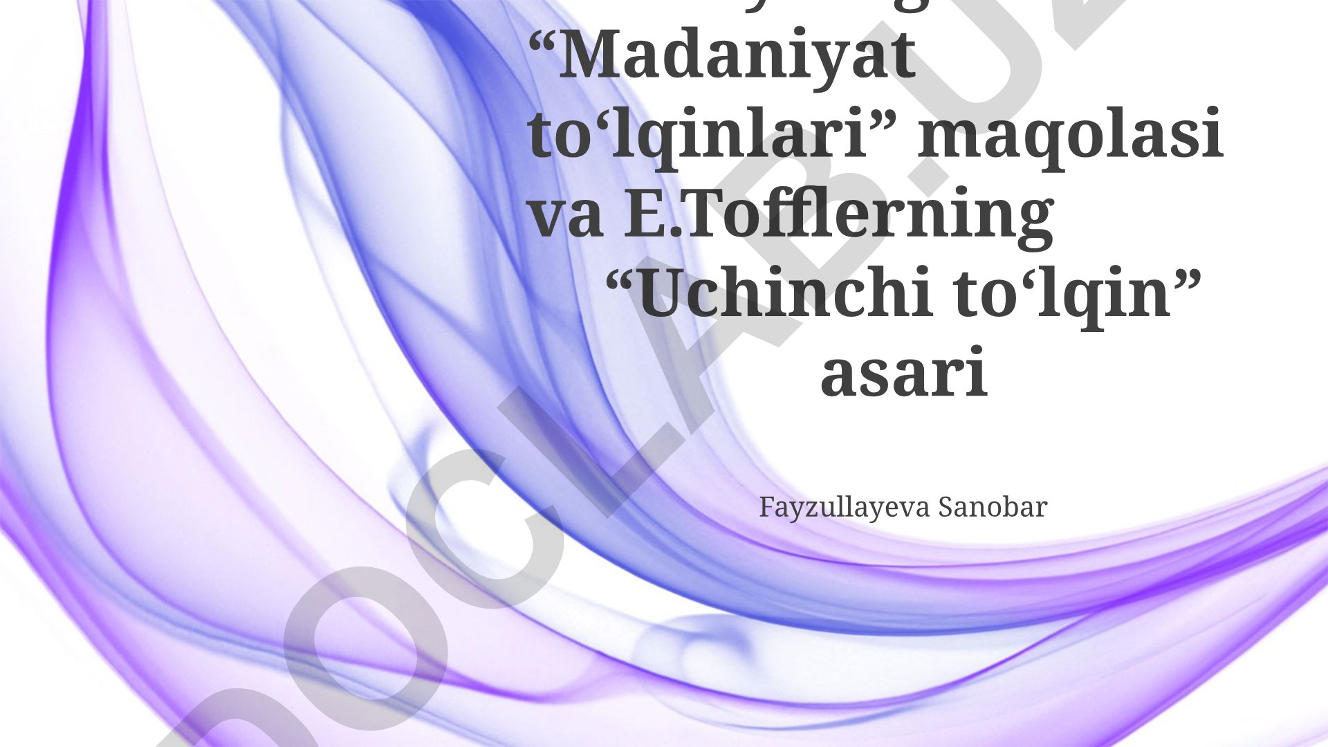 Avloniyning 'Madaniyat to‘lqinlari' va Tofflerning 'Uchinchi to‘lqin' asarlarining taqqosiy tahlili
