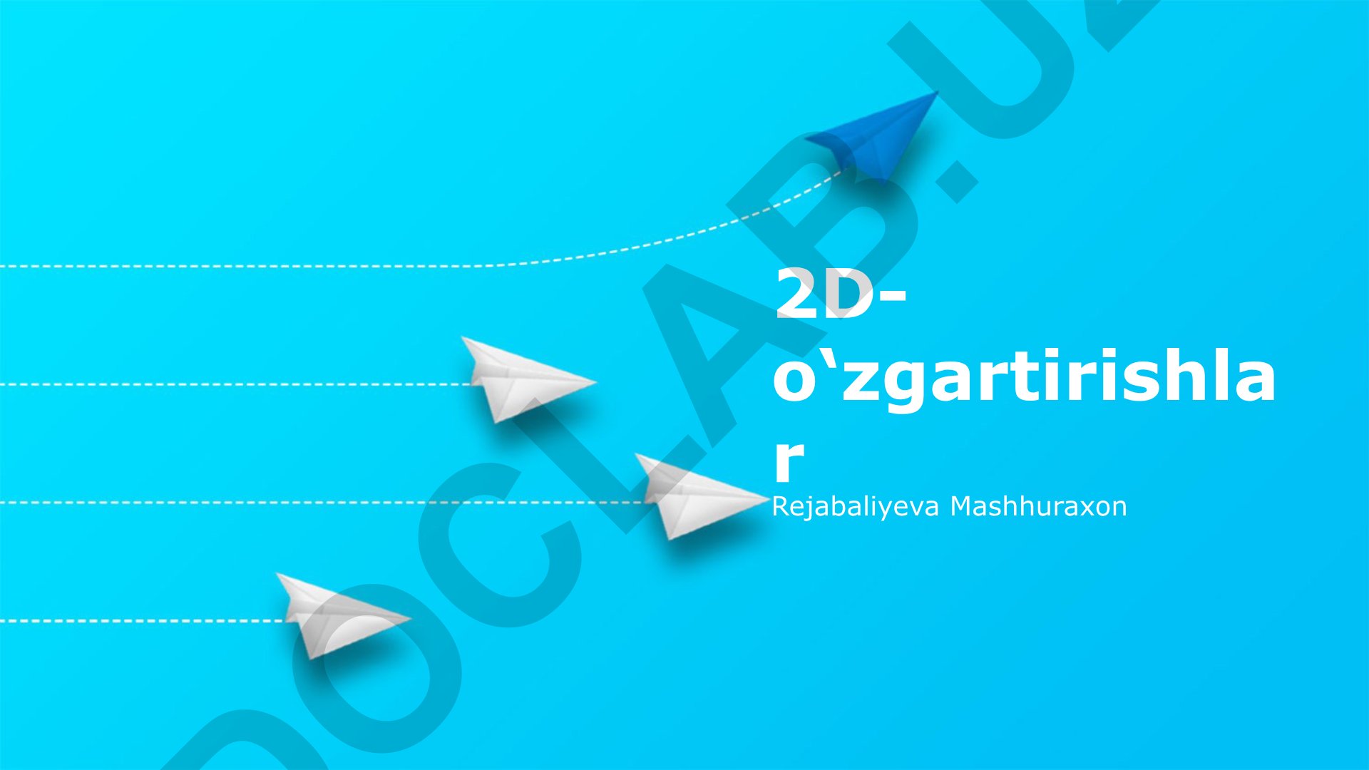 2D o'zgartirishlar va gomogen koordinatalar
