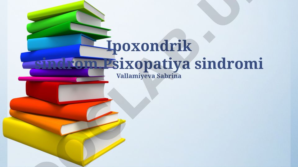 Gipoxondriya va psixopatiya sindromlarining taqqoslashi va farqlari